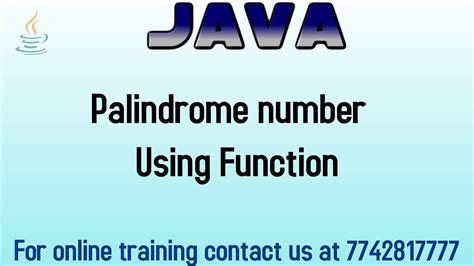 Palindrome Number Using Function In Java Youtube