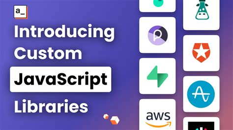 Introducing Custom JavaScript Libraries