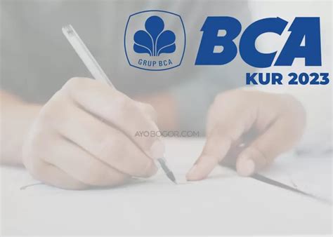 Cara Pengajuan KUR BCA Hari Ini Maret 2023 Secara Online Ini Lho