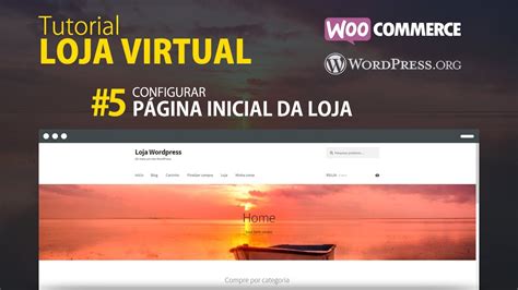 Como Criar Loja Virtual No Wordpress Configurar P Gina Inicial Da