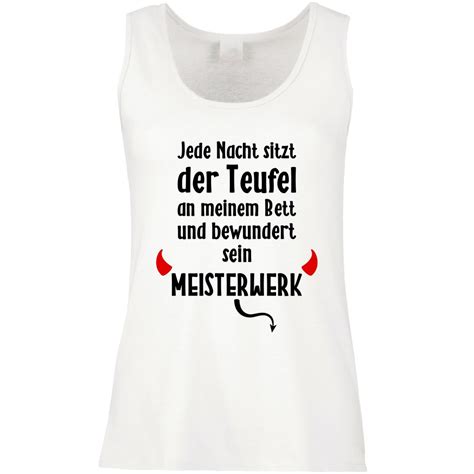 Funshirt weiß oder schwarz als Tanktop oder Shirt Meisterwerk