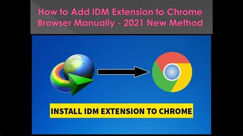 How To Add IDM Extension To Chrome Browser Manually 2021 New Method