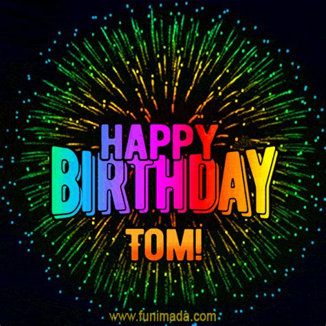 New Bursting With Colors Happy Birthday Tom  And Video With Music