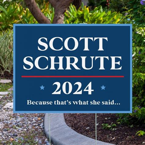 Scott Schrute Funny Political Yard Sign - CustomSigns.com