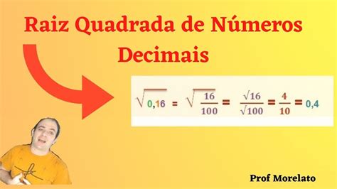 RAIZ QUADRADA DE NÚMEROS DECIMAIS NÚMERO VÍRGULA YouTube