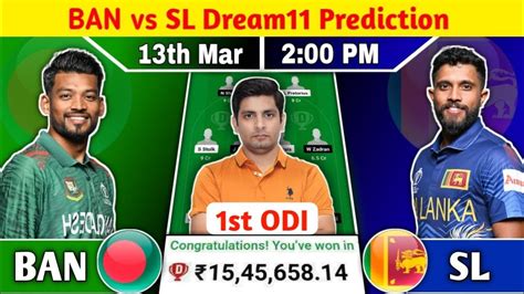 BAN Vs SL Dream11 BAN Vs SL Dream11 Prediction BAN Vs SL 1st ODI