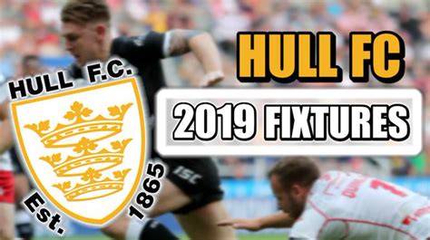 Hull FC 2019 fixtures, results, match reports, reaction and player ...