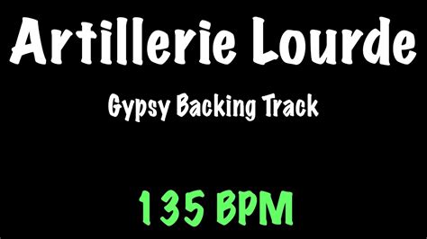 Artillerie Lourde Gypsy Jazz Backing Track Bpm Django Reinhardt