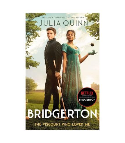 The Viscount Who Loved Me Bridgerton Bridgertons Book By Julia