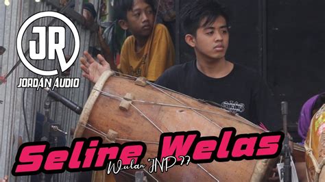 Selire Welas Jaranan Voc Wulan Jnp Satriyo Budoyo Terbaru