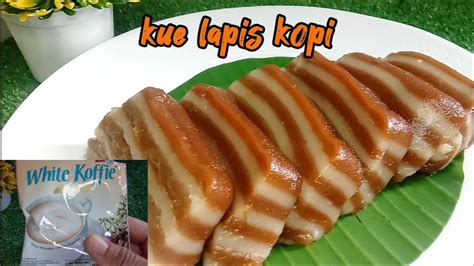 Gak Nyangka Ternyata Seenak Ini Bikin Kue Lapis Kopi Resep Kue