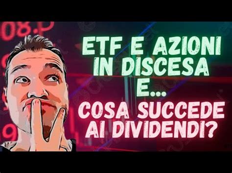 I CALI DEI PREZZI Di AZIONI E ETF NON INFLUISCONO Sui DIVIDENDI YouTube