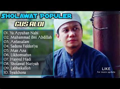 SHOLAWAT POPULER GUS ALDI 2021 FULL ALBUM YouTube