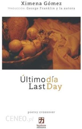 Último día Last Day edición bilingüe espa ol inglés Literatura