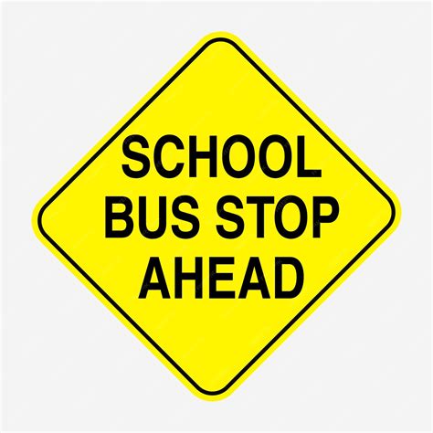 Premium Vector School Bus Stop Ahead Road Sign Vector Illustration