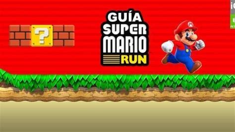 Guía Completa De Super Mario Run Trucos Y Consejos Vandal