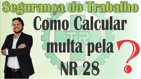 Como Calcular A Multa Da Nr Youtube