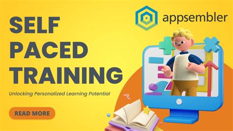 Self Paced Training Unlocking Personalized Learning Potential Appsembler