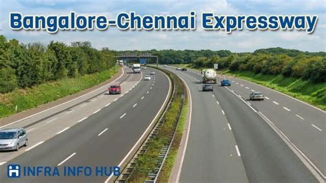 Bangalore Chennai Expressway Route Map, Cost, Progress, and More - Infra Info Hub