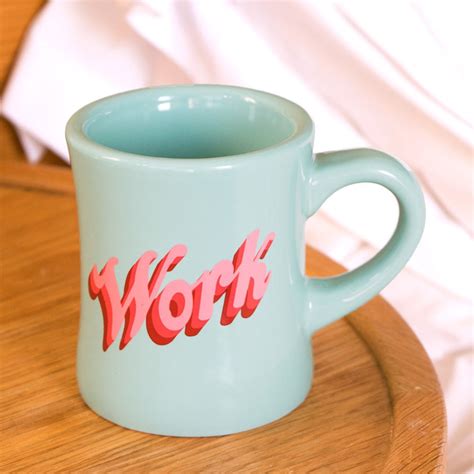 Work Diner Mug Cute And Trendy Coffee Mug Etsy