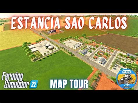 Estancia Sao Carlos Map Tour Farming Simulator Youtube