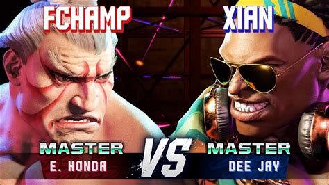 SF6 FCHAMP E Honda Vs XIAN Dee Jay High Level Gameplay YouTube