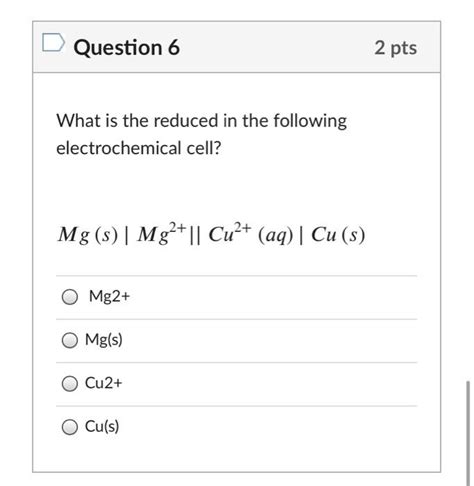 Solved Question 6 2 Pts What Is The Reduced In The Following Chegg