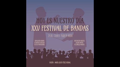 Asociaci N Musical Juli N Santos Xxv Festival De Bandas Youtube