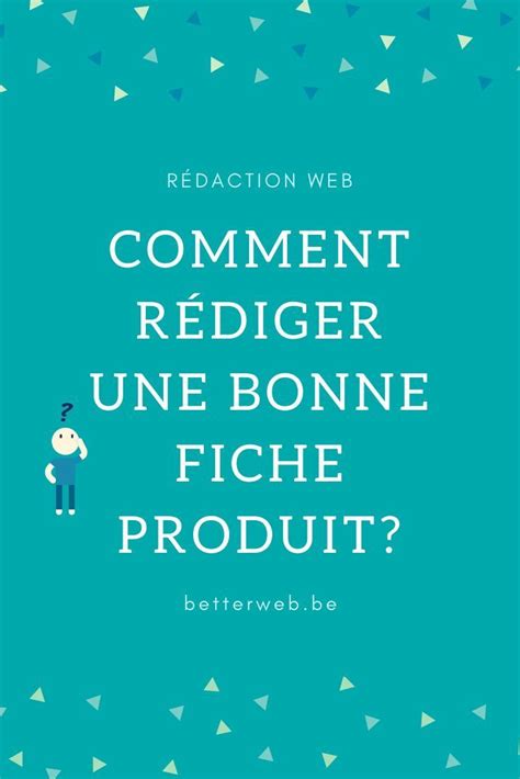 Comment rédiger une bonne fiche produit BETTERWEB