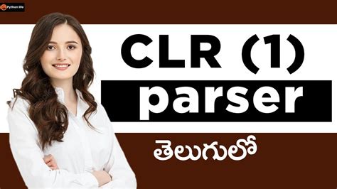 CLR 1 Parser In Telugu Compiler Design YouTube