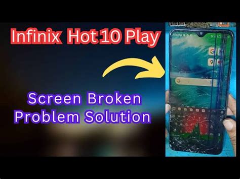 Infinic Hot 10 Play Display Replace Infinix Hot 10 Play Screen Broken Problem Solution YouTube