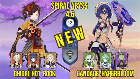 C0 Chiori Hot Rock C6 Candace Hyperbloom Spiral Abyss Version 4 6