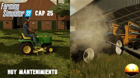 FS22 ARGENTINA LAVAMOS LA MAQUINARIA Y CORTAMOS EL CESPED CAPITULO 25