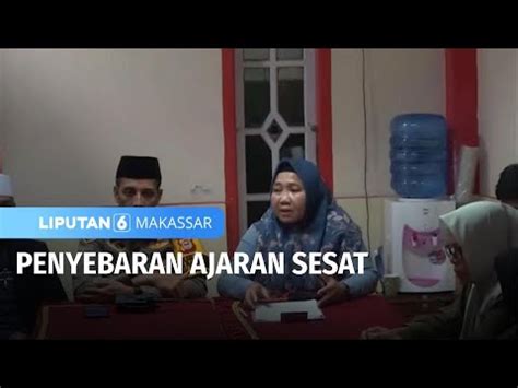 Penyebaran Ajaran Sesat Liputan 6 Makassar YouTube