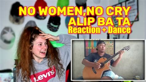 Alip Ba Ta No Women No Cry Bob Marley REACTION DANCE YouTube