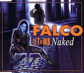 Naked Falco Feat T Mb Amazon De Musik CDs Vinyl