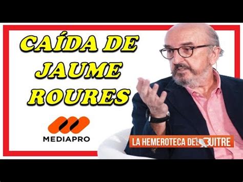 La Ca Da De Jaume Roures En Mediapro Xitos Y Esc Ndalos De Un