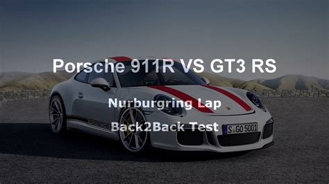 Assetto Corsa Porsche 911r Vs Gt3rs Nürburgring Nordschleife Youtube