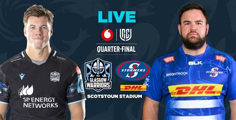 LIVE Glasgow Warriors Vs Stormers