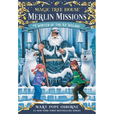 Magic Tree House Merlin Mission 4 Winter Of The Ice Wizard A2Z