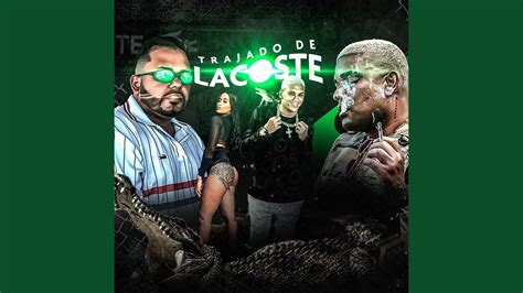 Trajado De Lacoste Remix Youtube Music