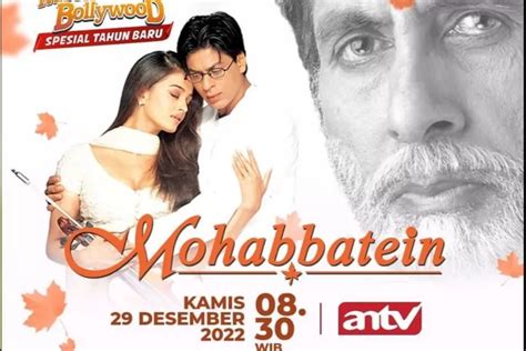 Sinopsis Film India Mohabbatein Di Mega Bollywood Antv Kisah Cinta