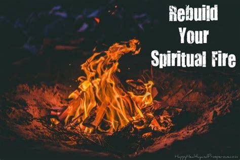 Rebuild Your Spiritual Fire Happy Healthy Prosperous Stock