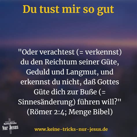 Du Tust Mir So Gut Mein Gott Keine Tricks Nur Jesus