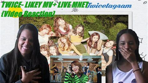 Twice Likey Mv Live Stage Video Reaction Youtube