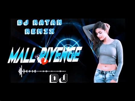 Mal Piyenge Hum To Mal Piyenge New Trading Dj Humming Song Dj Ratan