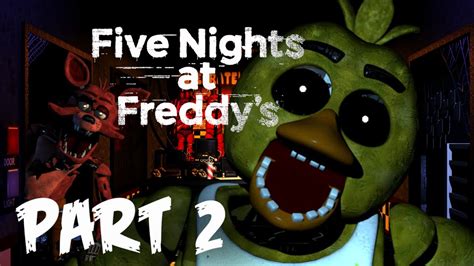 Five Nights at Freddy’s | PART 2 - YouTube 