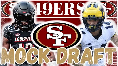 San Francisco 49ers 2024 NFL Mock Draft POST FREE AGENCY Win Big Sports