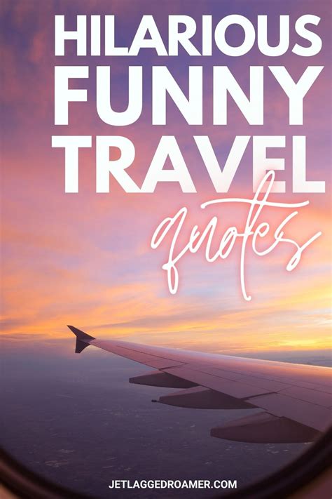 100 Insanely Funny Travel Quotes Artofit