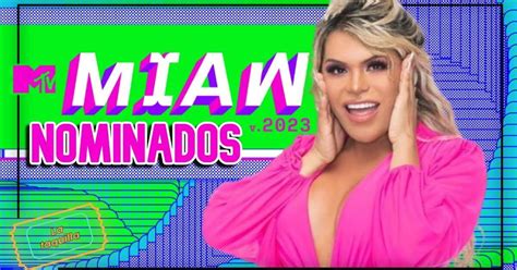 MTV MIAW 2023 Quiénes son los nominados y cómo puedo votar por ellos